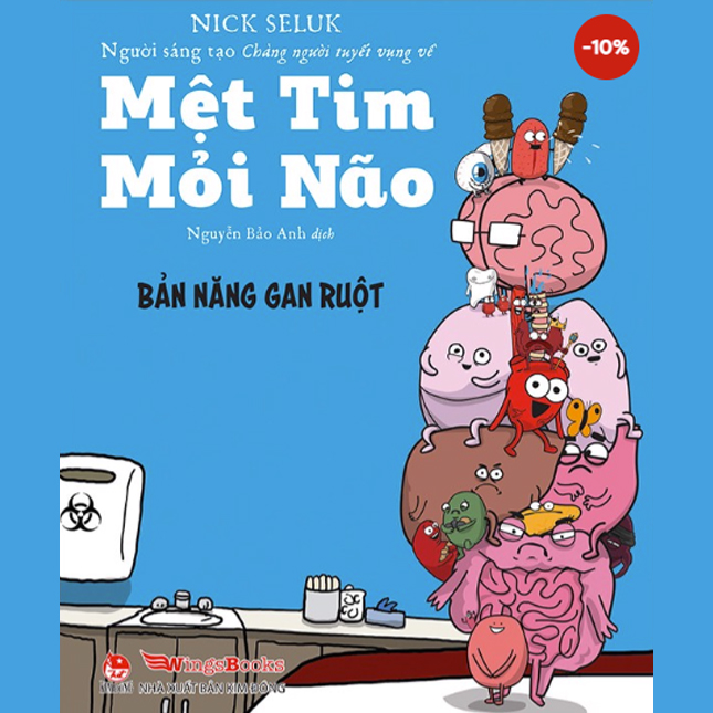 MỆT TIM MỎI NÃO - BẢN NĂNG GAN RUỘT