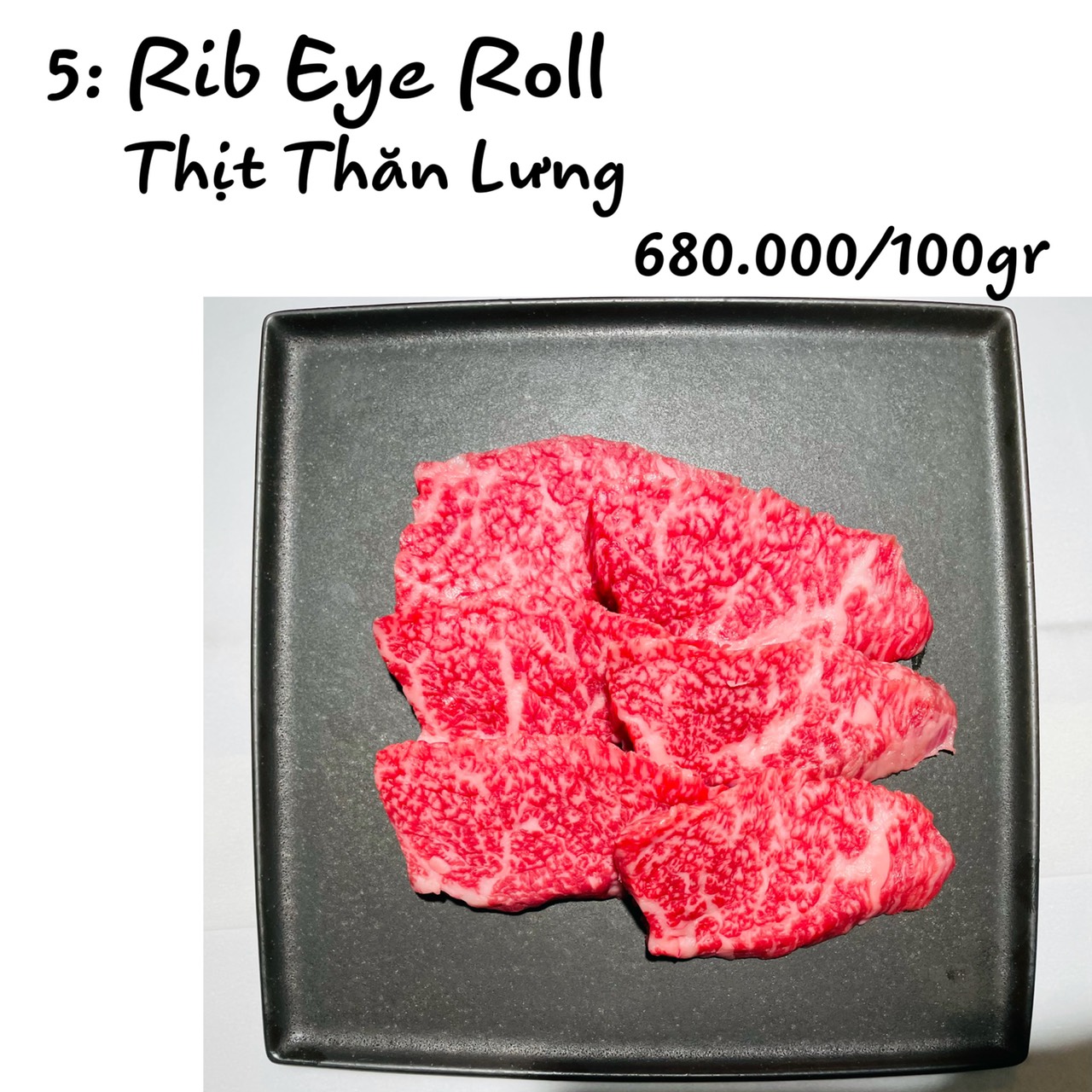Rib Eye Roll - Thịt Thăn Lưng
