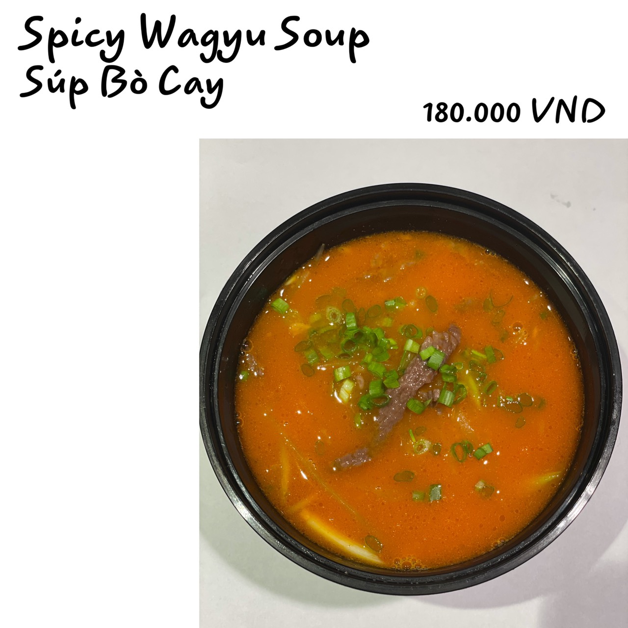 Spicy Wagyu Soup - Súp Wagyu Cay