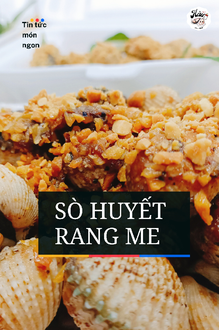 Sò huyết rang me.